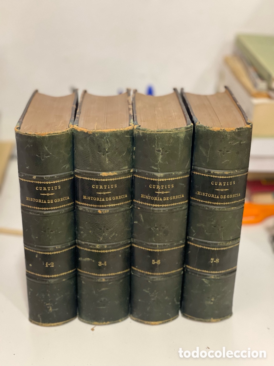Libros: HISTORIA DE GRECIA EN OCHO TOMOS ENCUADERNADOS EN CUATRO - ERNESTO CURTIUS