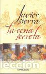 Libros: LA CENA SECRETA - SIERRA, JAVIER - Foto 1