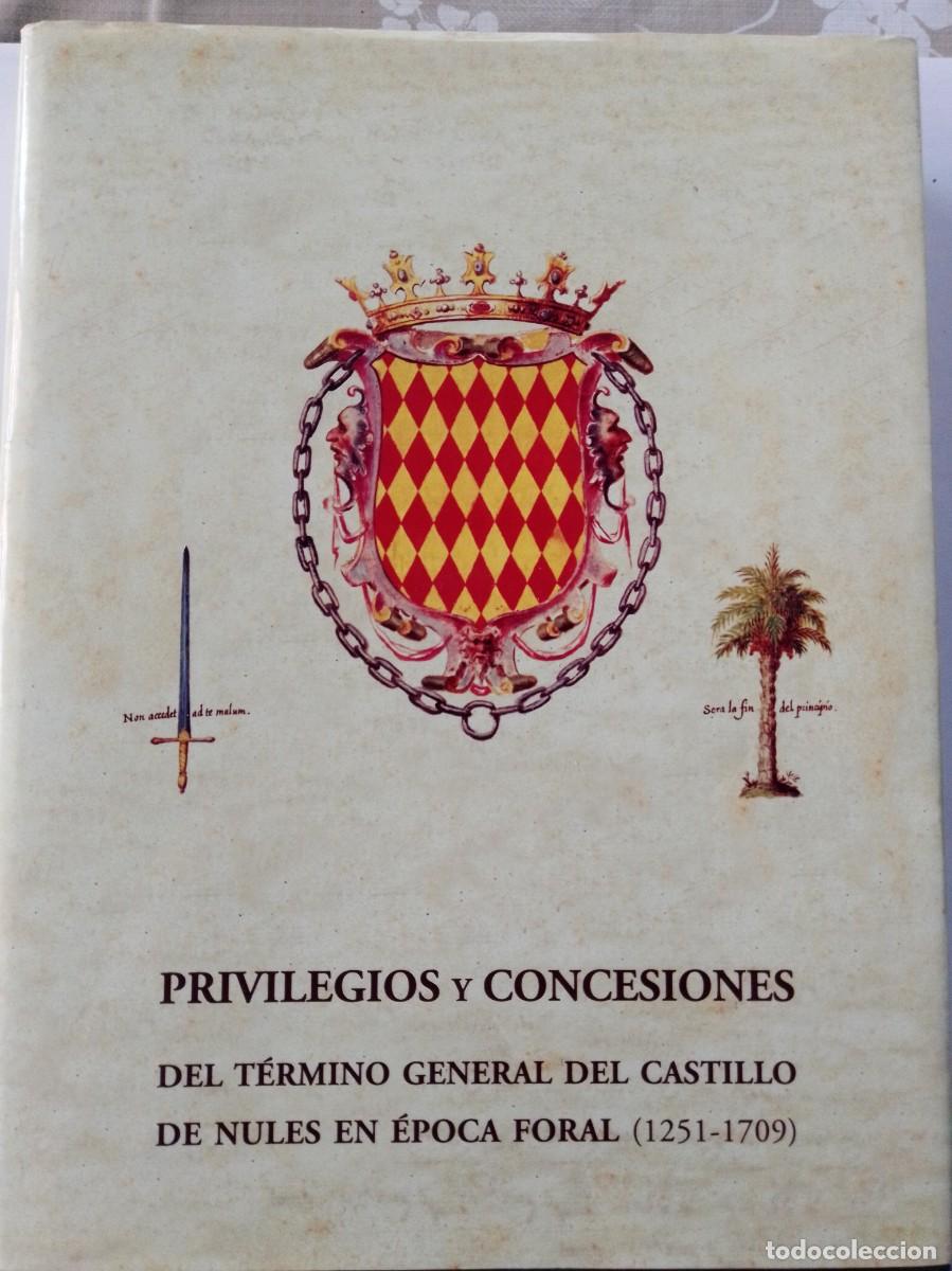 books: Privilegios y concesiones del t&eacute;rmino general del castillo de Nules en &eacute;poca foral (1251-1709)