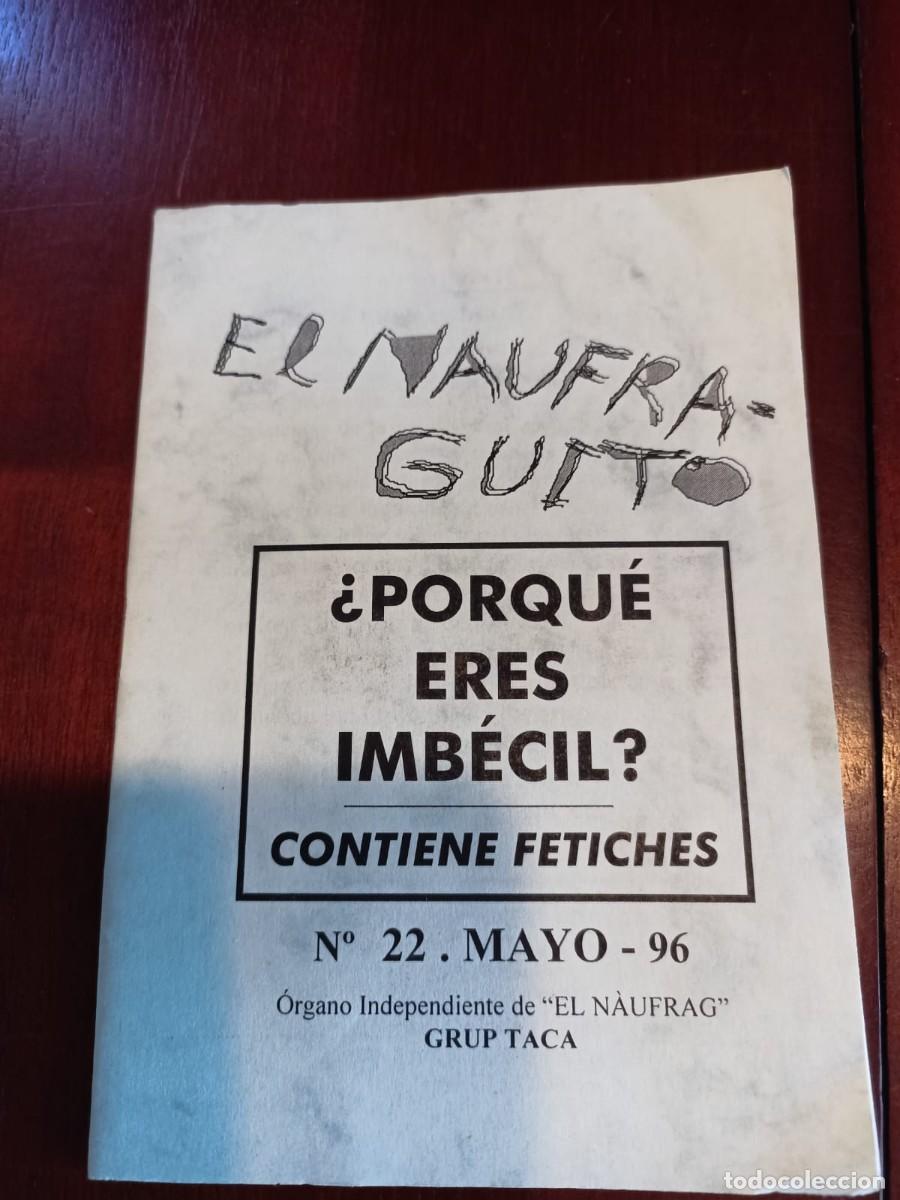 Libros: El Naufraguito - &rdquo;Por que eres imbecil&rdquo; 22/5/92