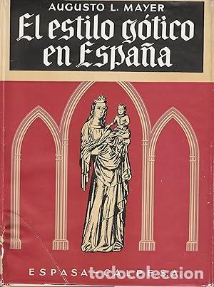Libros: El estilo g&oacute;tico en Espa&ntilde;a - Foto 1