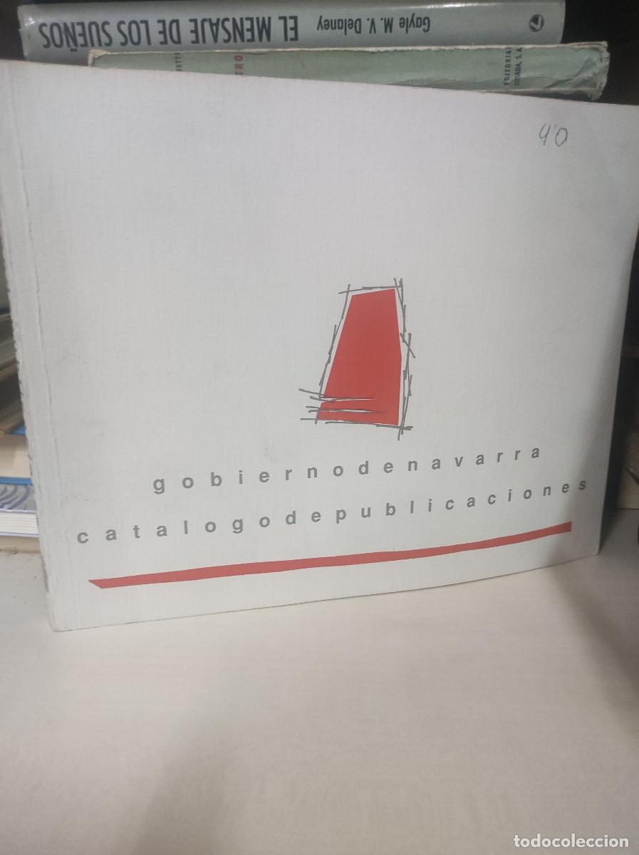 Libros: GOBIERNO DE NAVARRA CATALOGO DE PUBLICACIONES - Foto 1