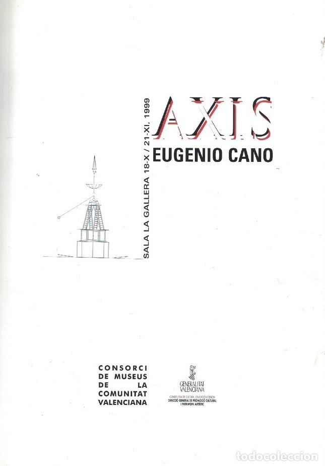 Libros: AXIS. EUGENIO CANO. Cat&aacute;logo. - Castro Fl&oacute;rez / Fuentes Feo / Eugenio Cano. - Foto 1