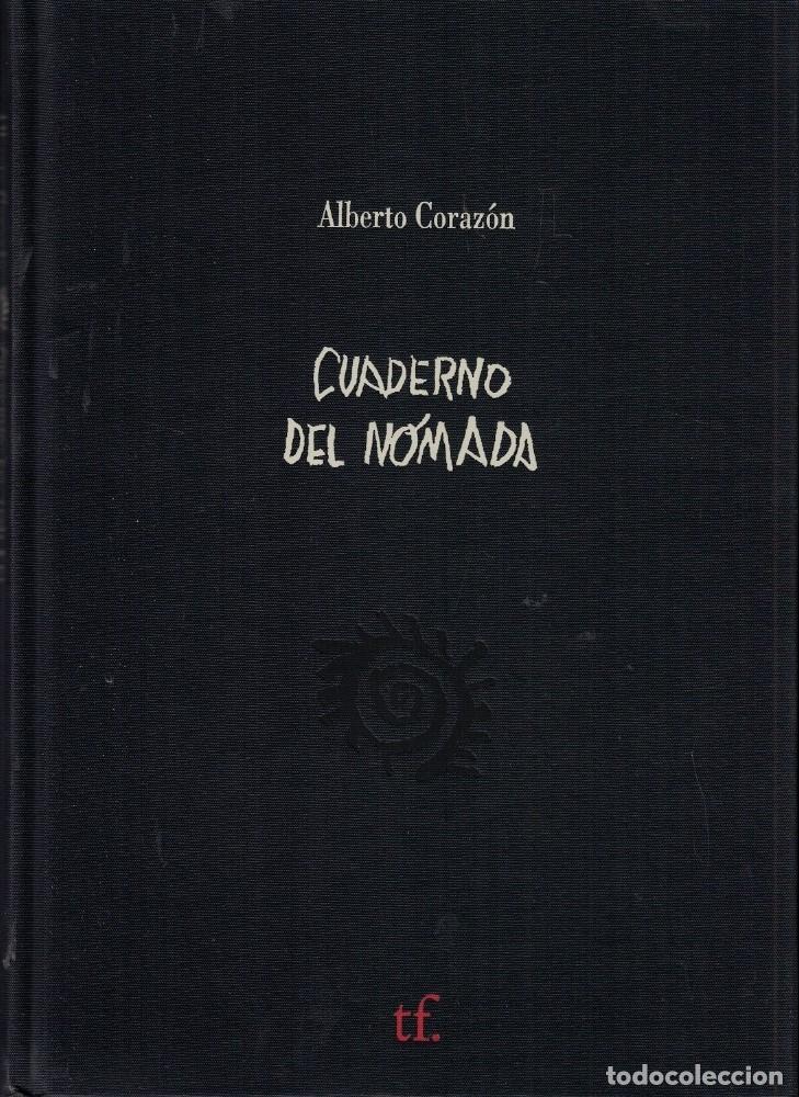 Libros: CUADERNO DEL N&Oacute;MADA. - Coraz&oacute;n. Alberto, - Foto 1