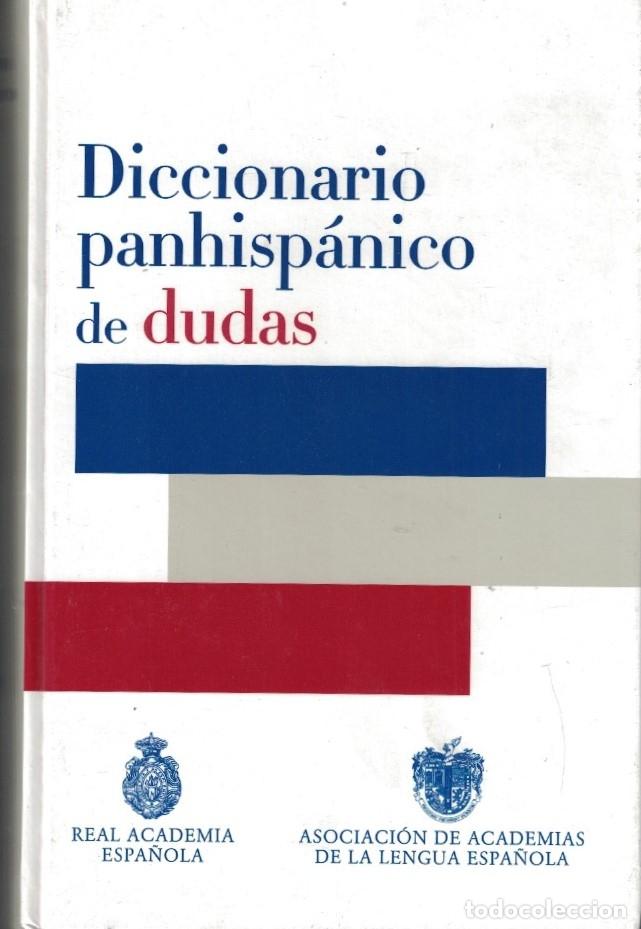 Libros: DICCIONARIO PANHISP&Aacute;NICO DE DUDAS. - AA.VV. - Foto 1