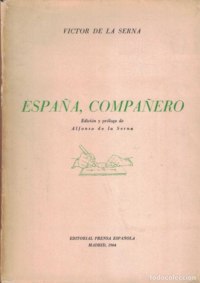 Libros: ESPA&Ntilde;A, COMPA&Ntilde;ERO. - La Serna. V&iacute;ctor de, - Foto 1