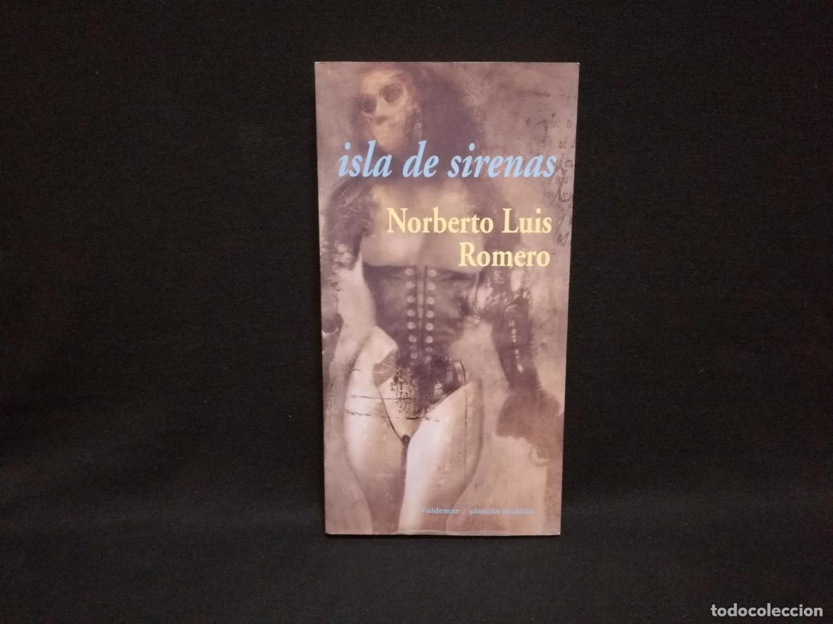 Libros: LIBRO - ISLA DE SIRENAS - NORBERTO LUIS ROMERO - Foto 1