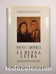 Libros: LA BUENA LETRA. - CHIRBES, Rafael Ed. Debate 1992 - Foto 1