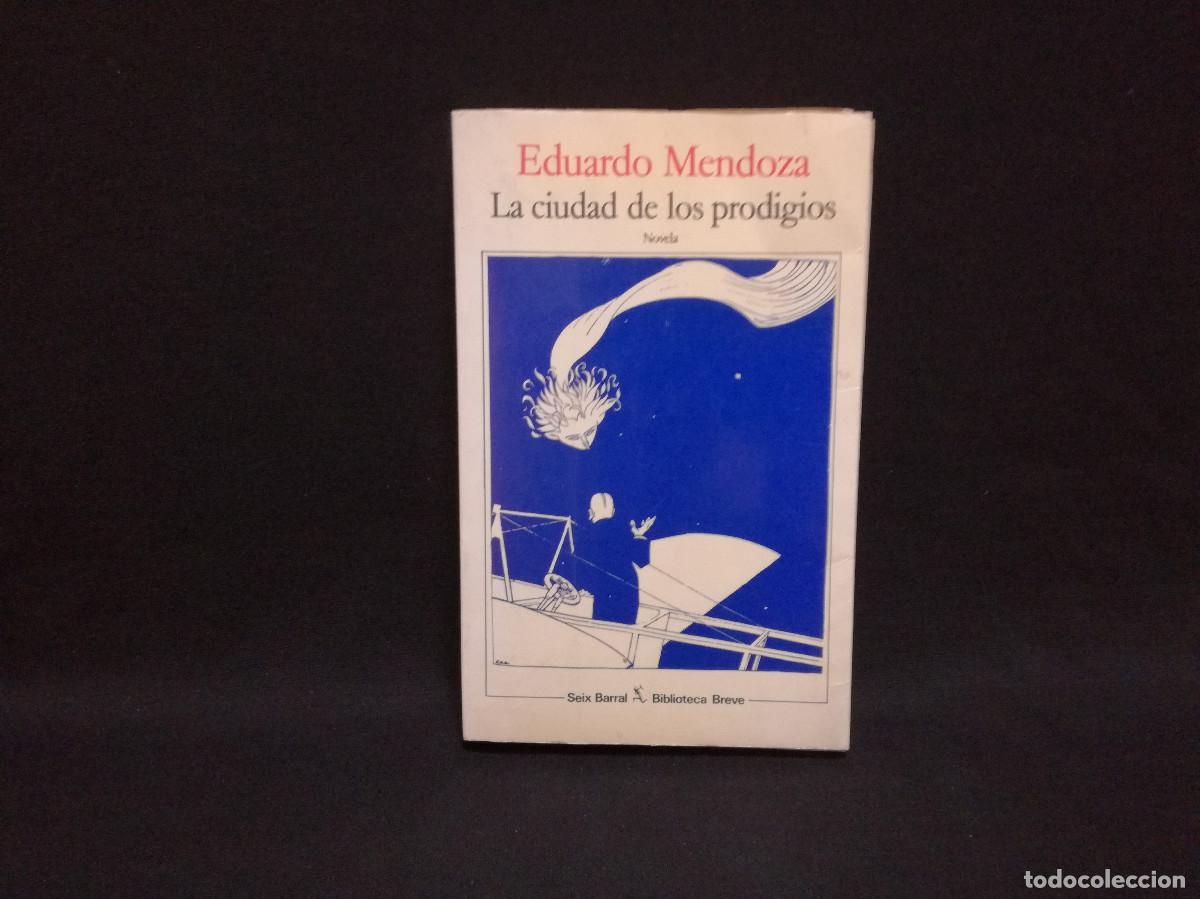 Libros: LIBRO - LA CIUDAD DE LOS PRODIGIOS - EDUARDO MENDOZA - Foto 1