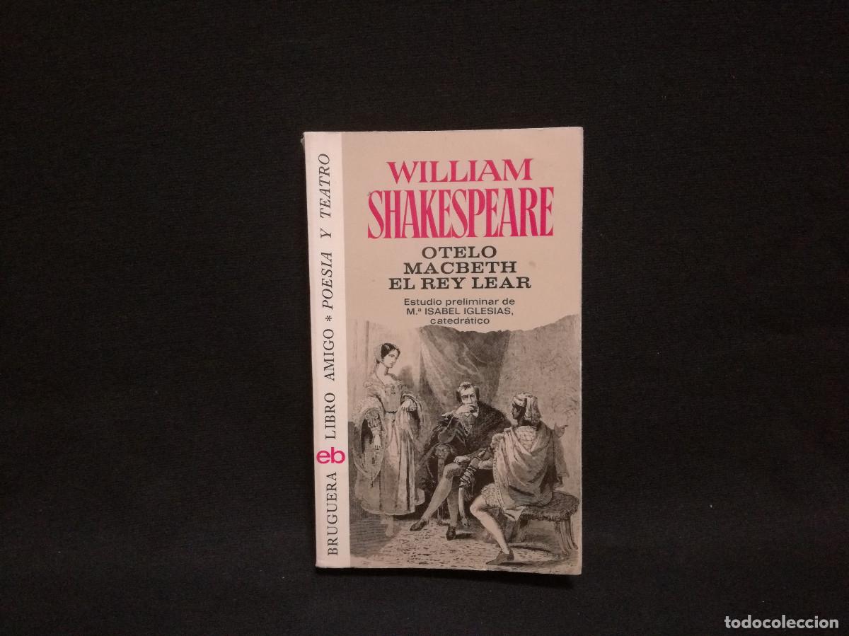 Libros: LIBRO - OTELO MACBETH EL REY LEAR - WILLIAM SHAKESPEARE - BRUGUERA - Foto 1