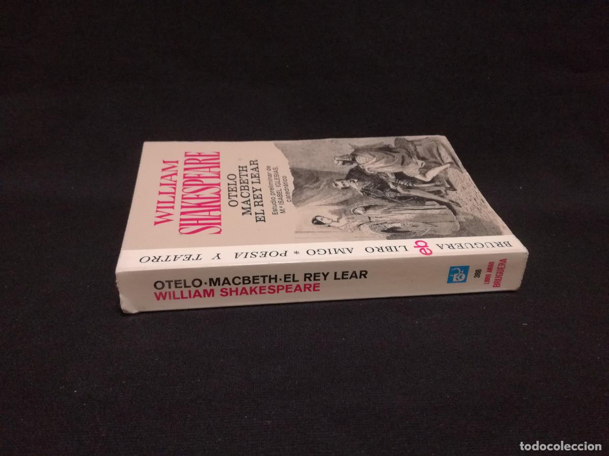 Libros: LIBRO - OTELO MACBETH EL REY LEAR - WILLIAM SHAKESPEARE - BRUGUERA - Foto 3