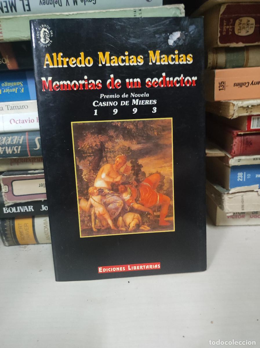 Libros: MEMORIAS DE UN SEDUCTOR - MAC&Iacute;AS MAC&Iacute;AS, ALFREDO - Foto 1