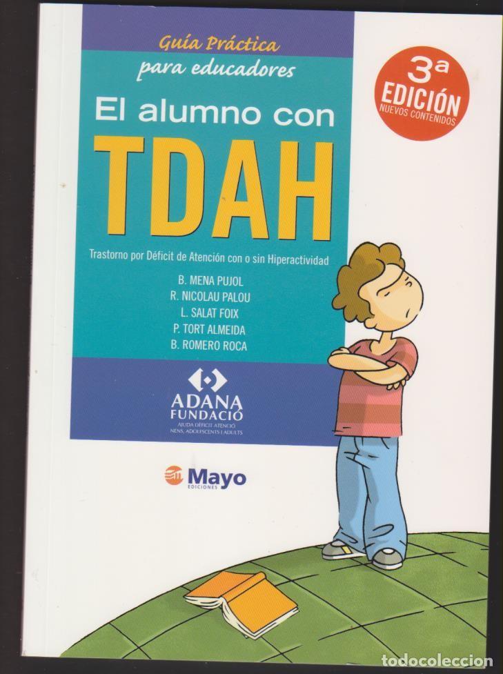 Libros: libro EL ALUMNO CON TDAH 2007 TRASTORNO POR D&Eacute;FICIT DE ATENCI&Oacute;N CON O SIN HIPERACTIVIDAD