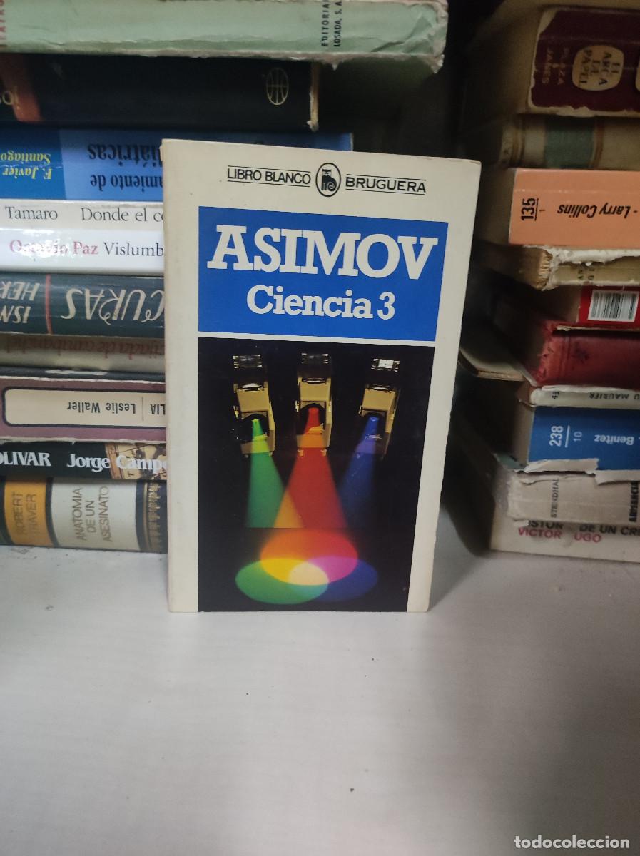 Libros: ISAAC ASIMOV. CIENCIA 3. BRUGUERA - Foto 1