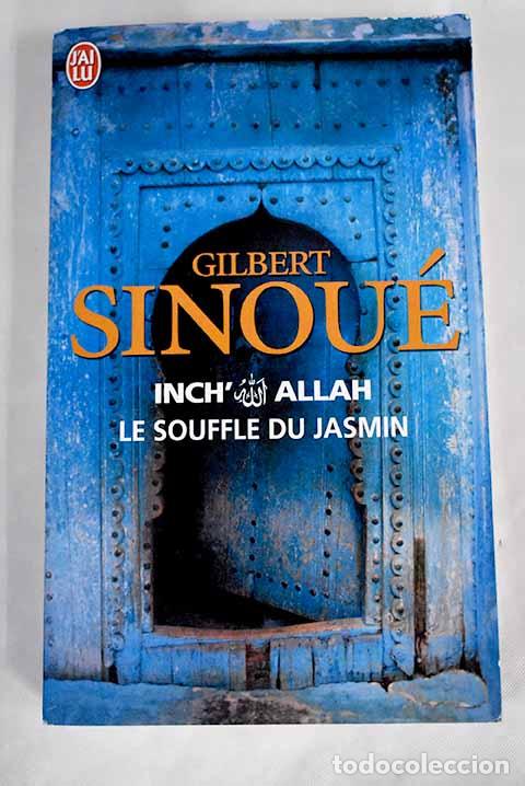 Libros: Le souffle du jasmin roman.- Sinou&eacute;, Gilbert - Foto 1