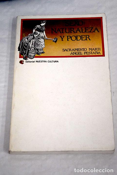 Libros: Sexo: naturaleza y poder.- Mart&iacute;, Sacramento - Foto 1