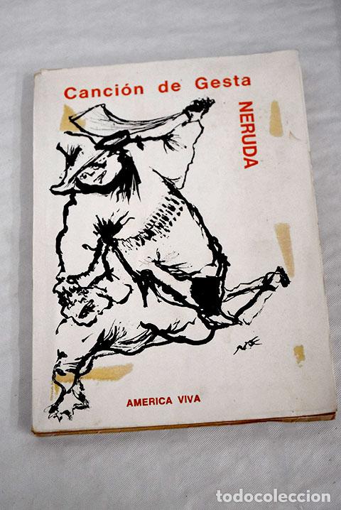 Libros: Canci&oacute;n de gesta: Neruda, Pablo.- Neruda, Pablo - Foto 1