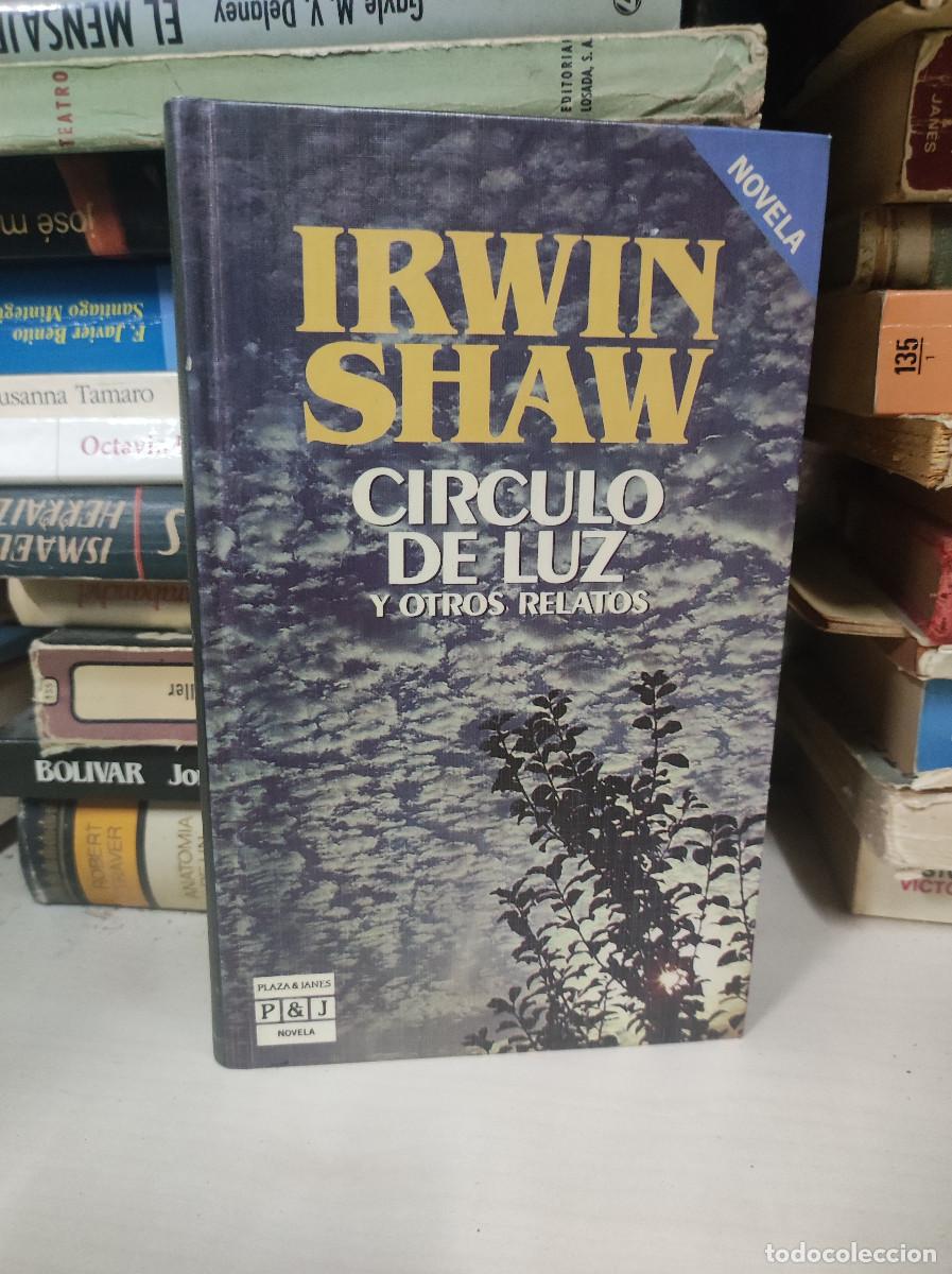 Libros: Irwin Shaw, C&iacute;rculo de luz y otros relatos - Foto 1