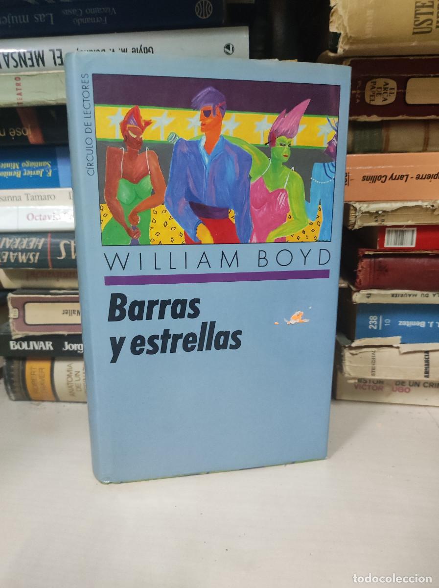 Libros: BARRAS Y ESTRELLAS - WILLIAM BOYD - Foto 1