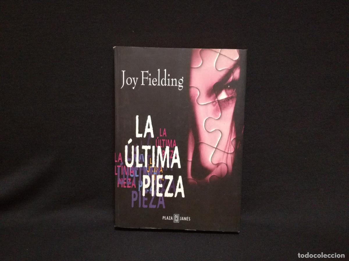 Libros: LIBRO - LA &Uacute;LTIMA PIEZA - JOY FIELDING - PLAZA JAN&Eacute;S - Foto 1