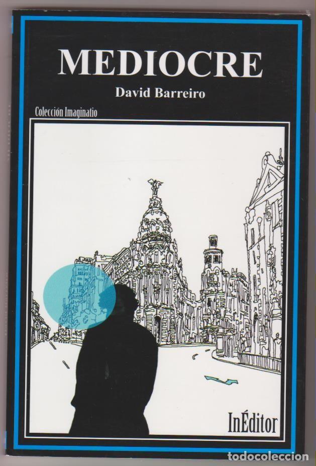Libros: libro MEDIOCRE 2009 DAVID BARREIRO