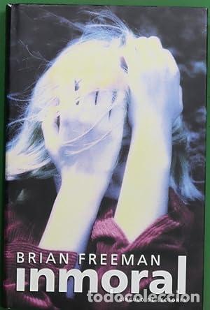 Libros: Inmoral. - Brian Freeman. TDK892 - Foto 1