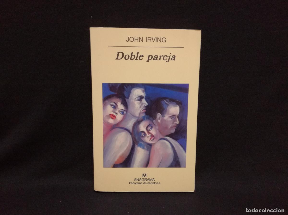 Libros: LIBRO - DOBLE PAREJA - JOHN IRVING - ANAGRAMA - Foto 1
