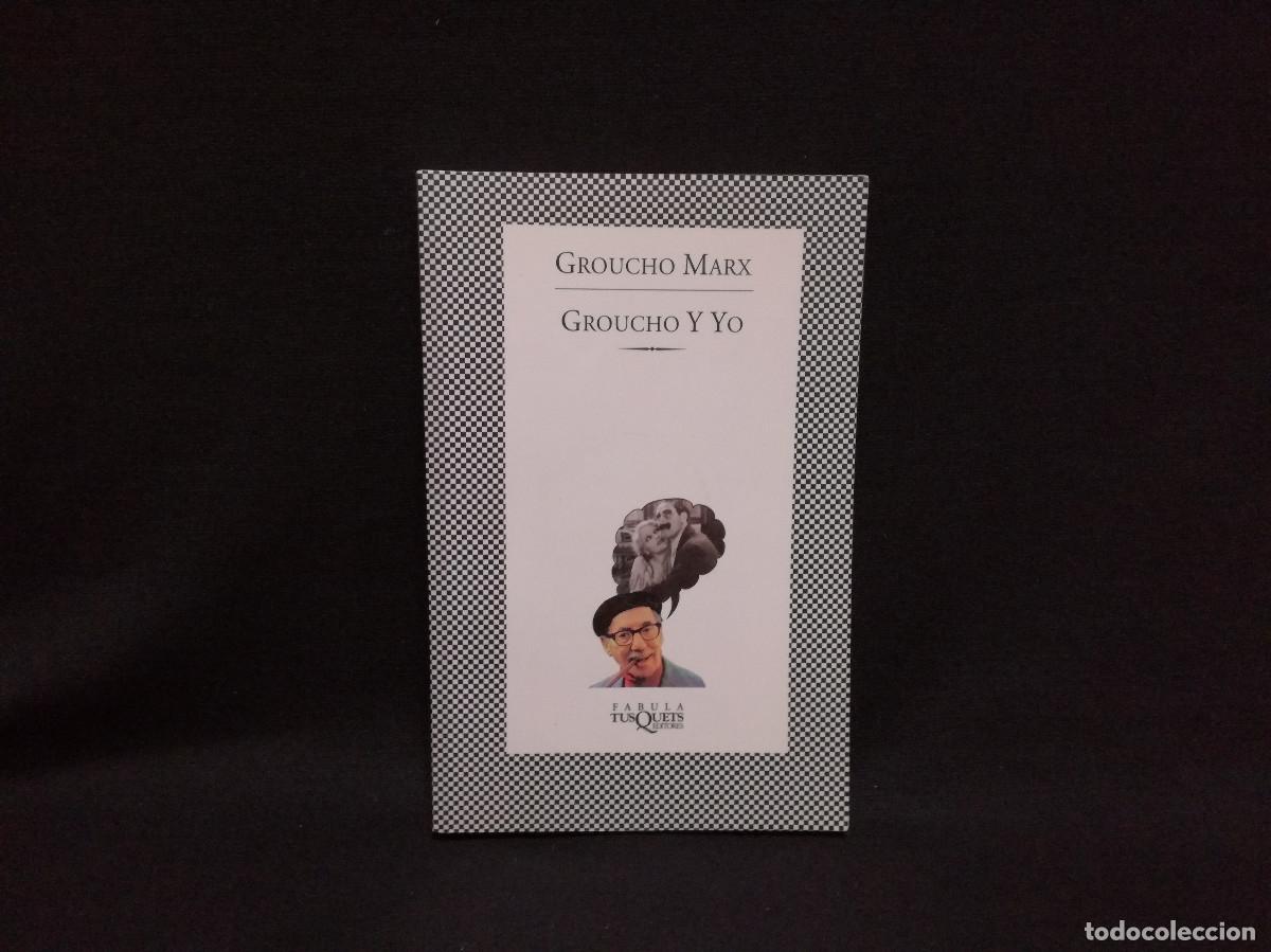 Libros: LIBRO - GROUCHO Y YO - GROUCHO MARX - TUSQUETS - Foto 1