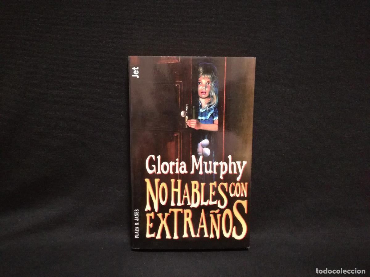 Libros: LIBRO - NO HABLES CON EXTRA&Ntilde;OS - GLORIA MURPHY - PLAZA JAN&Eacute;S - Foto 1