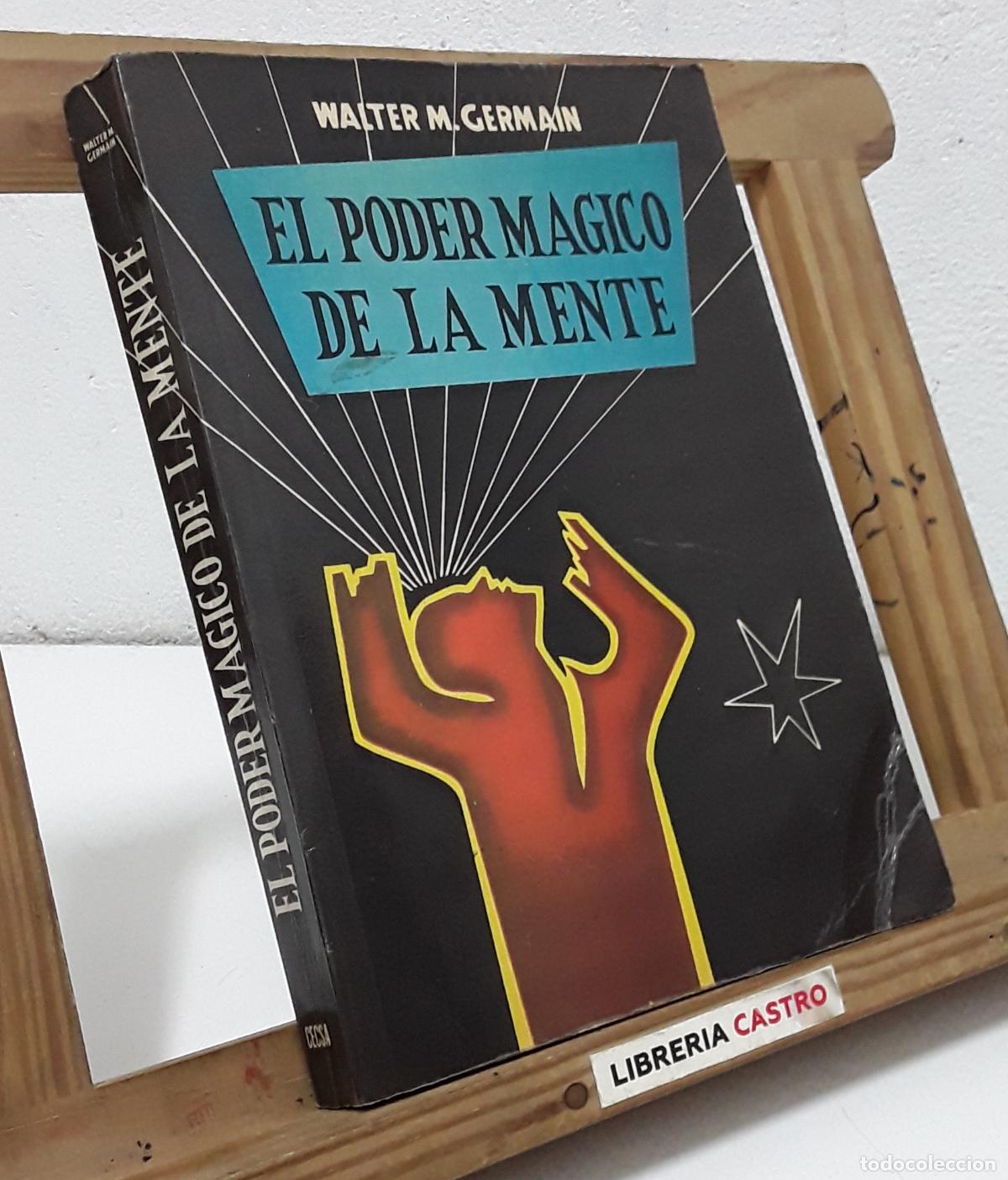 Libros: El poder m&aacute;gico de la mente - Walter M. Germain. - Foto 1