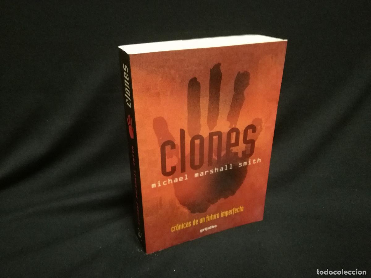 Libros: LIBRO - CLONES - MICHAELMARSHALL SMITH - GRIJALBO - Foto 1