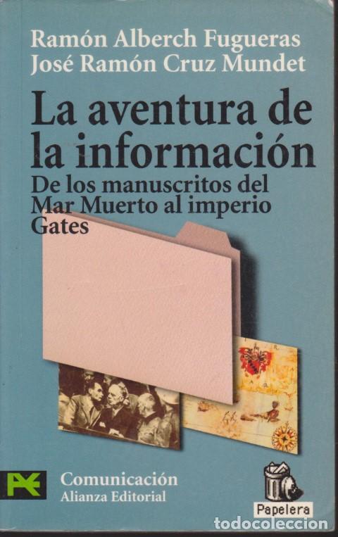 Livros em segunda m&atilde;o: LA AVENTURA DE LA INFORMACION. DE LOS MANUSCRITOS DEL MAR MUERTO AL IMPERIO GATES - RAM&Oacute;N ALBERCH FU