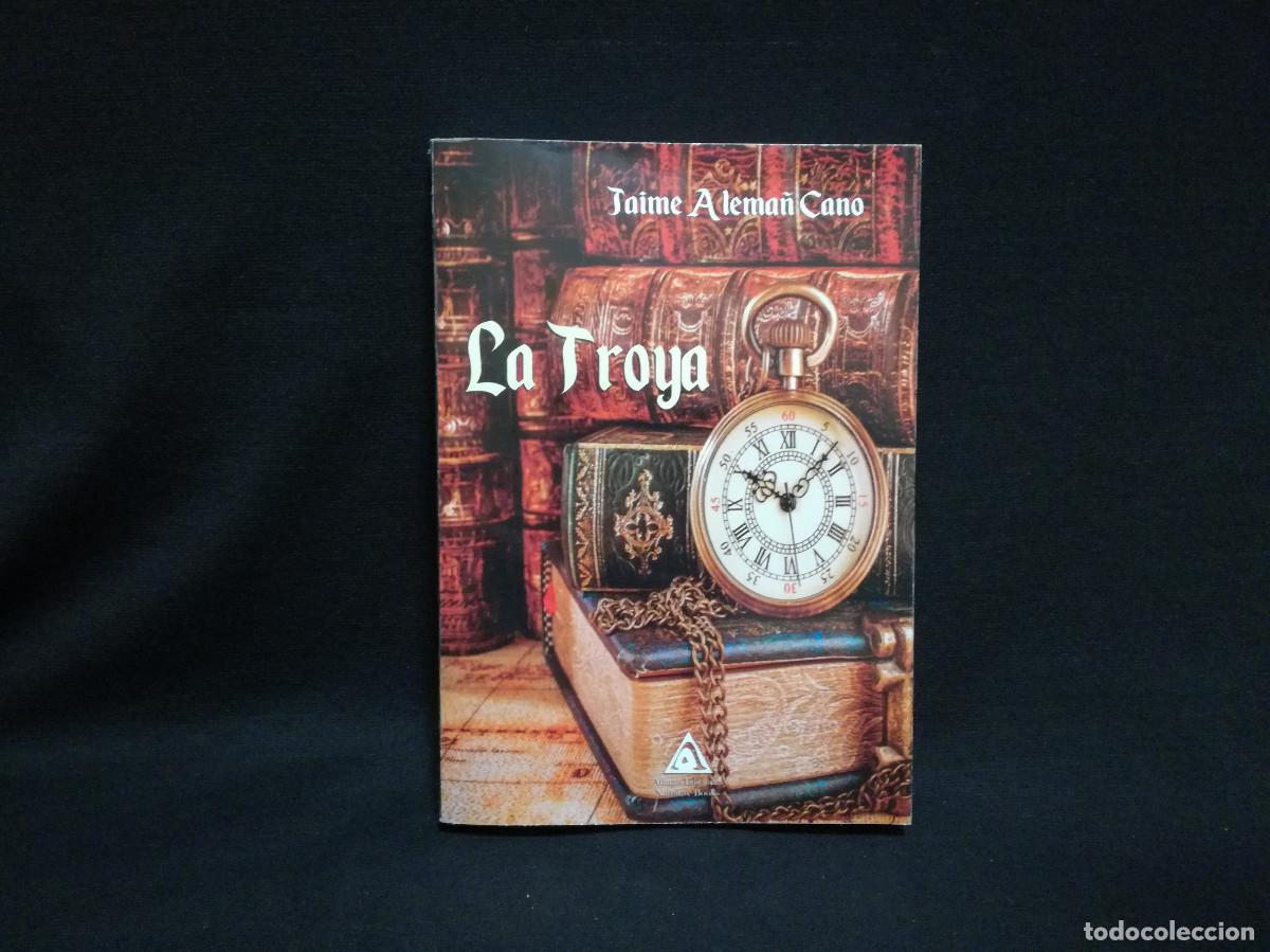 Libros: LIBRO - LA TROYA - JAIME ALEMAN CANO - ATLANTIS - Foto 1