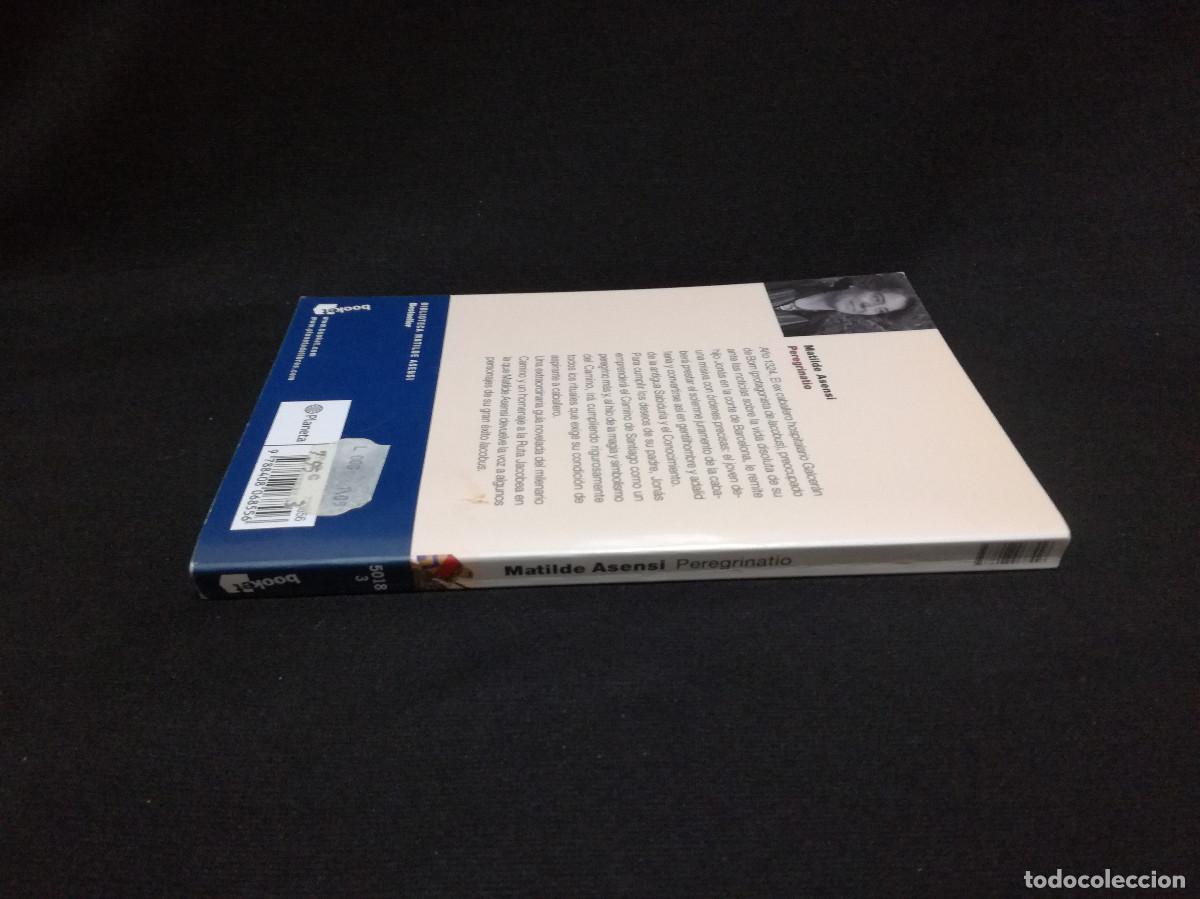 Libros: LIBRO - PEREGRINATIO - MATILDE ASENSI - BOOKET - Foto 3