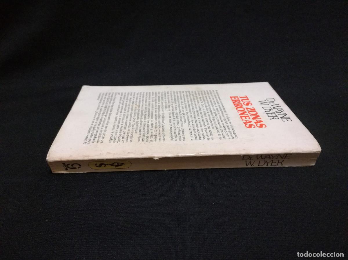 Libros: LIBRO - TUS ZONAS ERRONEAS - DR. WAYNE W. DYER - GRIJALBO - Foto 3