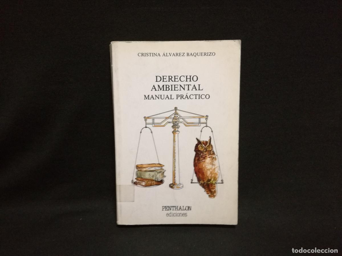 Libros: LIBRO - DERECHO AMBIENTAL MANUAL PR&Aacute;CTICO - CRISTINA &Aacute;LVAREZ BAQUERIZO - PENTHALON - Foto 1