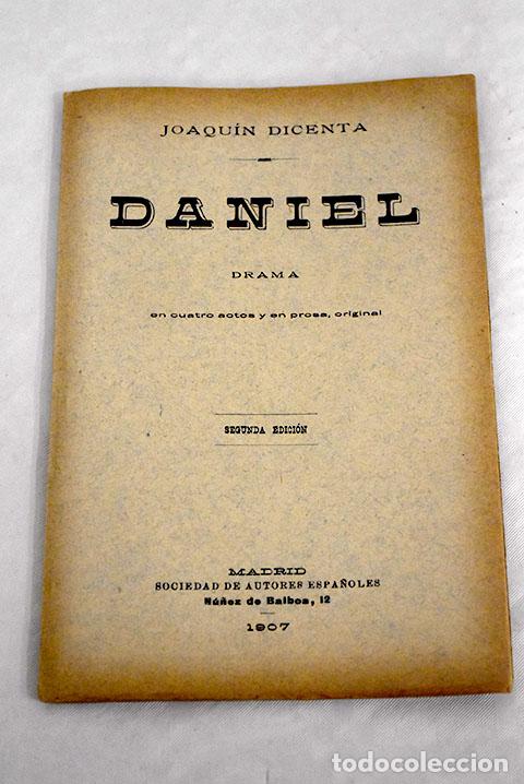 Libros: Daniel: drama en cuatro actos y en prosa.- Dicenta, Joaqu&iacute;n - Foto 1