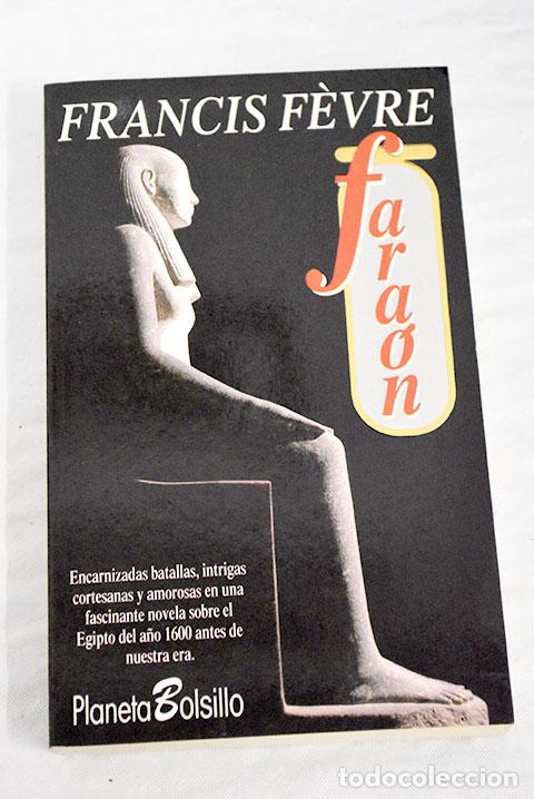 Libros: Fara&oacute;n: Fevre, Francis.- Fevre, Francis - Foto 1