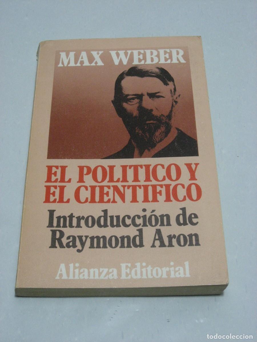 Libros: MAX WEBER: EL POL&Iacute;TICO Y EL CIENT&Iacute;FICO - Introducci&oacute;n de Raymond Aron - Foto 1