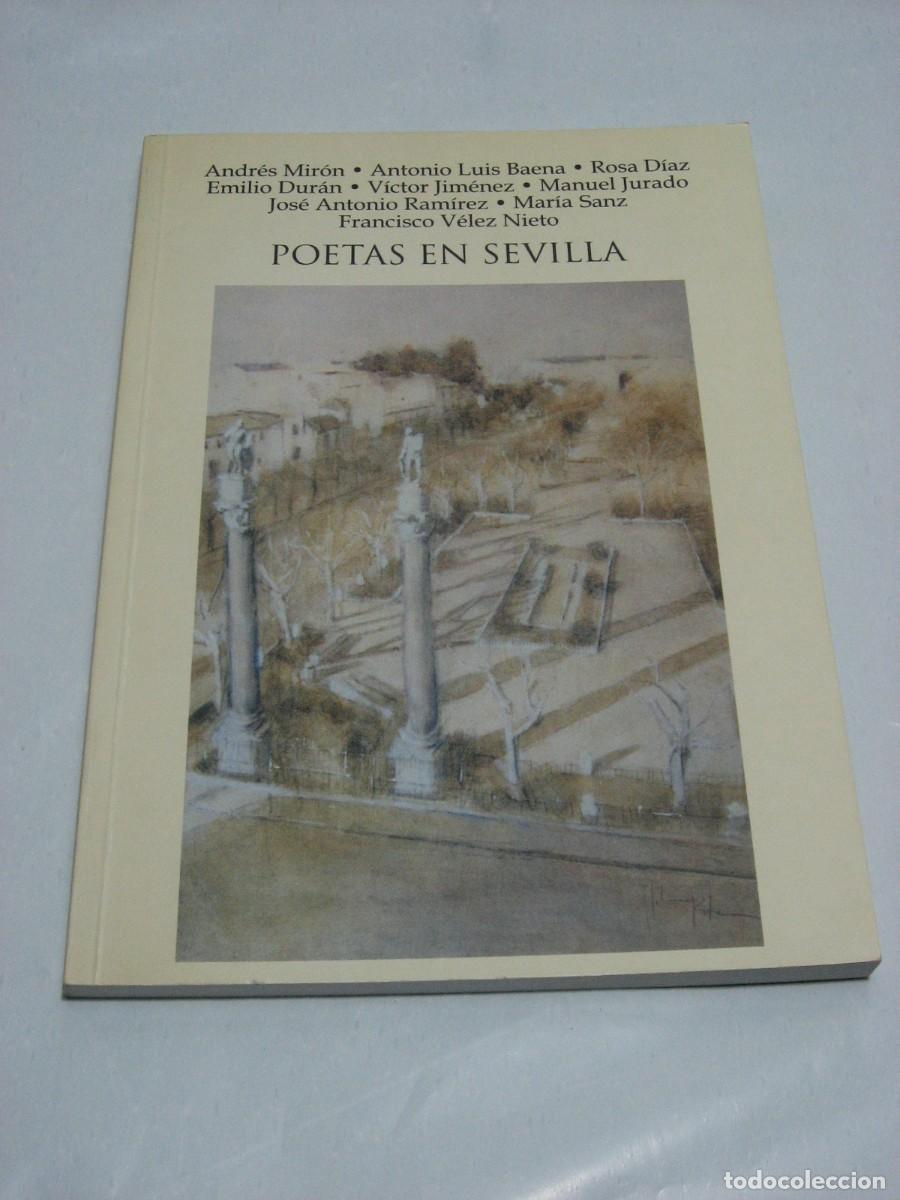 Libri di seconda mano: POETAS EN SEVILLA - Andr&eacute;s Mir&oacute;n, Antonio Luis Baena, Rosa D&iacute;az, Emilio Dur&aacute;n, V&iacute;ctor JIm&eacute;nez, Manue