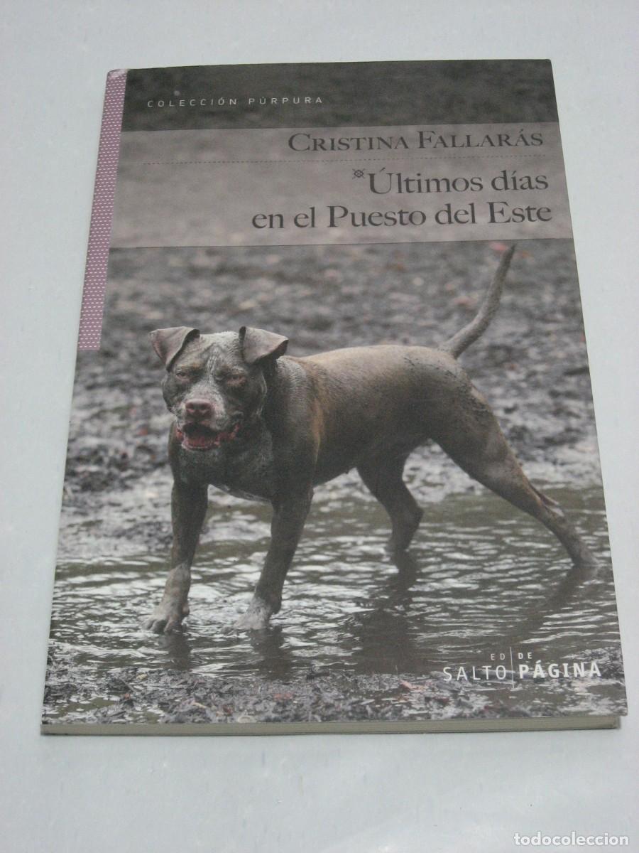 Libros: &Uacute;LTIMOS D&Iacute;AS EN EL PUESTO DEL ESTE - Cristina Fallar&aacute;s - Foto 1