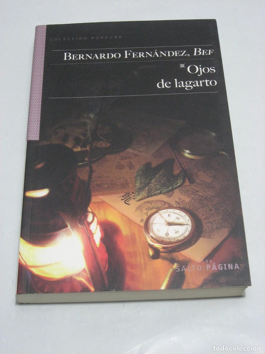 Libros: OJOS DE LAGARTO - Bernardo Fern&aacute;ndez, Bef - Foto 1