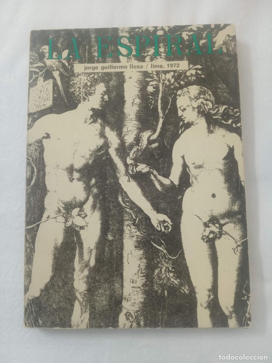 Libros: LA ESPIRAL ( JORGE GUILLERMO LLOSA ) - Foto 1