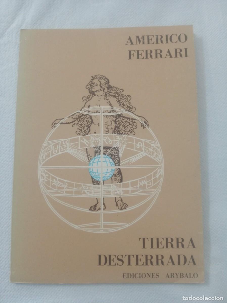 Libros: TIERRA DESTERRADA ( AMERICO FERRARI ) - Foto 1