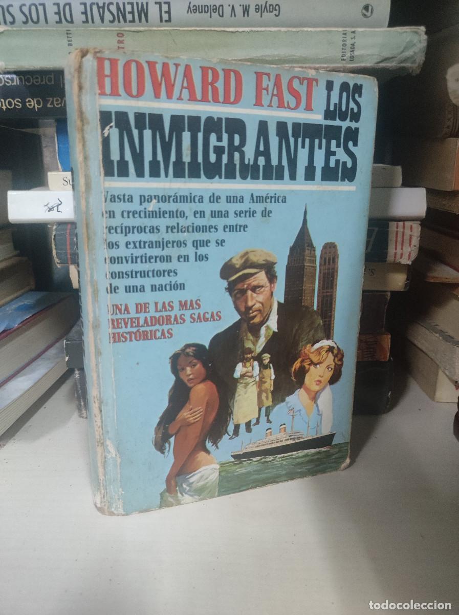 Libros: LOS INMIGRANTES HOWARD FAST - Foto 1
