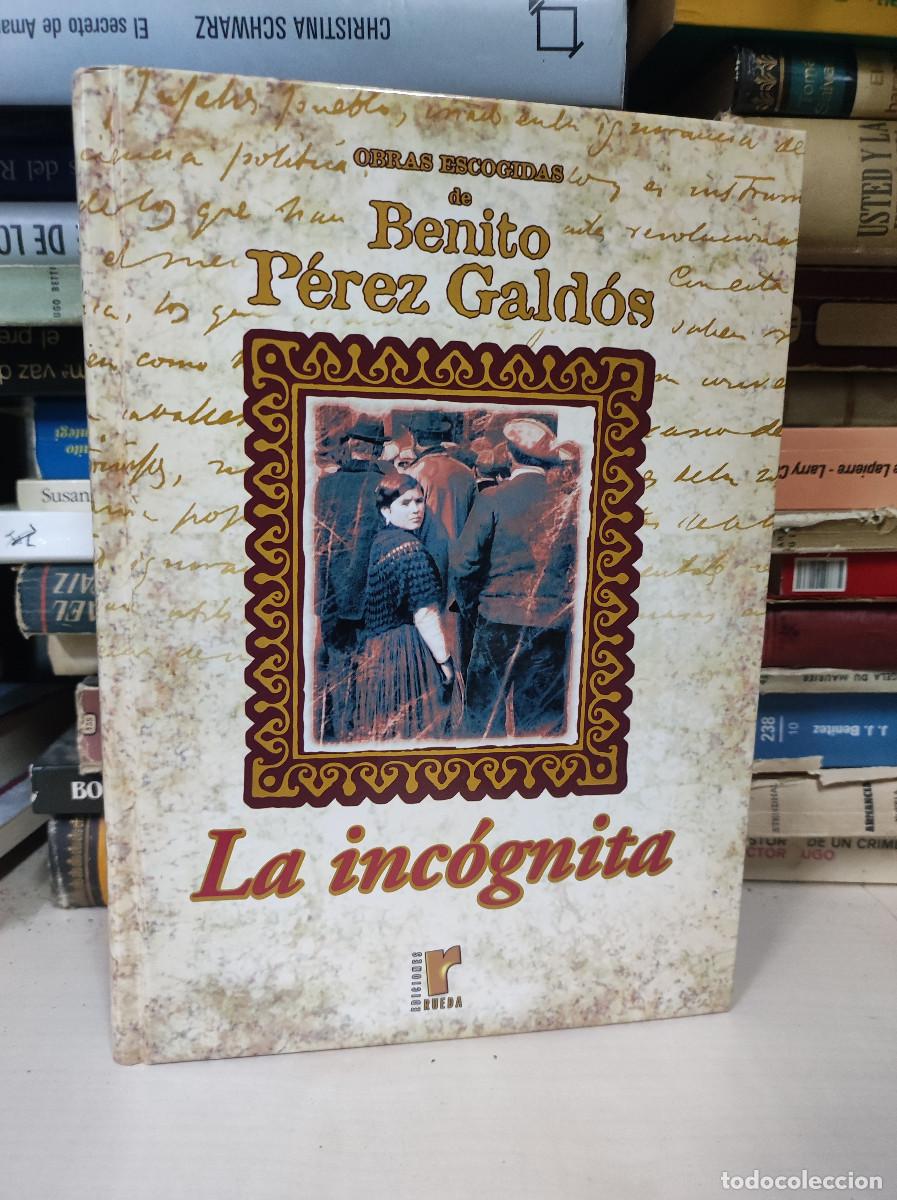 Libros: LA INCOGNITA BENITO PEREZ GALDOS - Foto 1