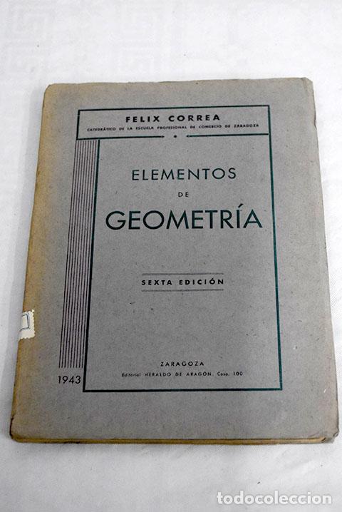 Libros: Elementos de Geometr&iacute;a.- Correa Per&oacute;, F&eacute;lix - Foto 1