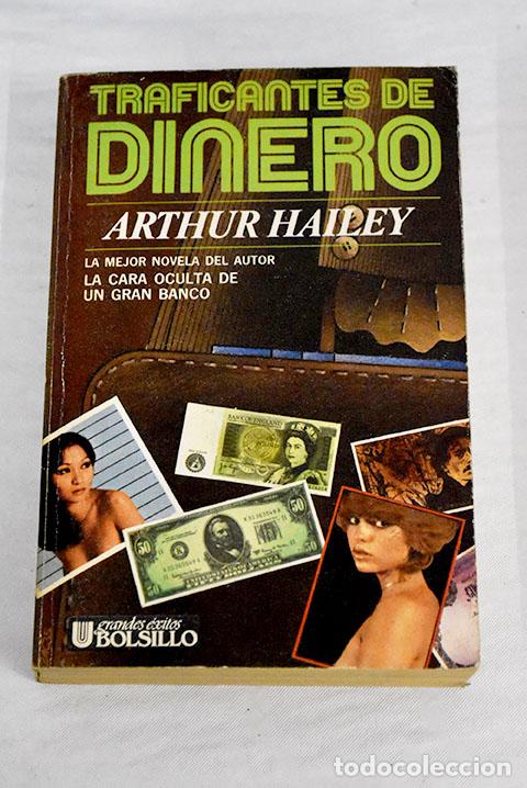 Libros: Traficantes de dinero.- Hailey, Arthur - Foto 1