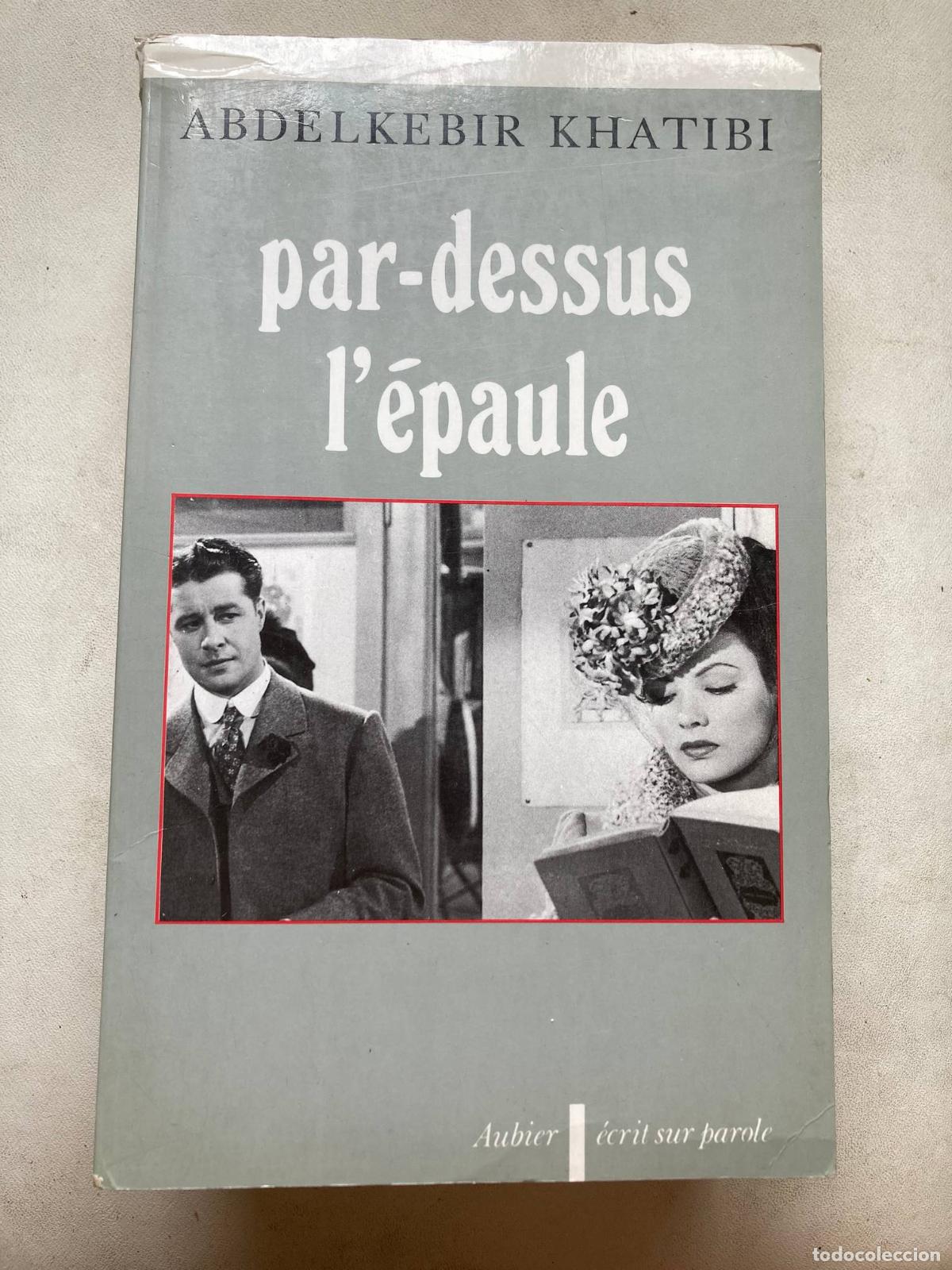 Libros: Abdelkebir Khatibi - Par-dessus l&eacute;paule - Foto 1