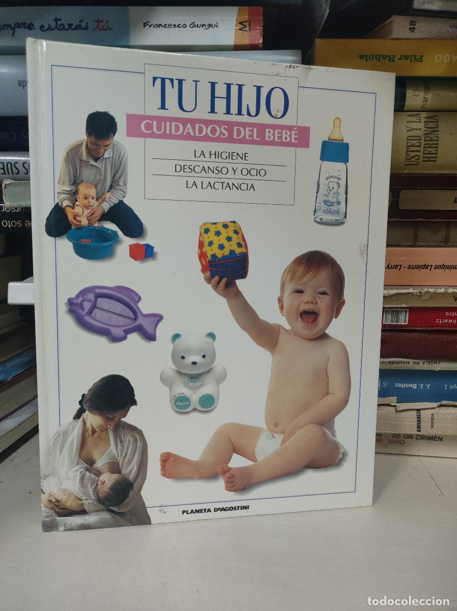Libros: TU HIJO. CUIDADOS DEL BEB&Eacute;. PLANETA DE AGOSTINI. - Foto 1
